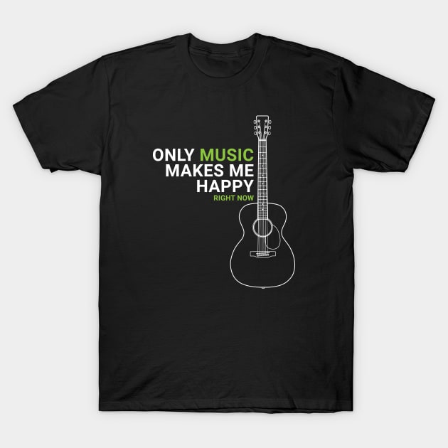 Only Music Makes Me Happy Acoustic Guitar Outline T-Shirt by nightsworthy